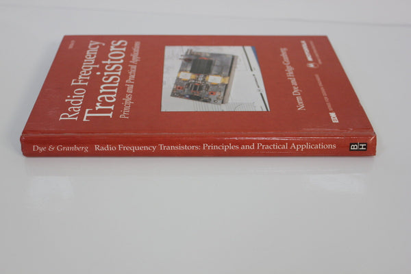 RADIO FREQUENCY TRANSISTORS PRINCIPLES & PRACTICAL APPLICATIONS DYE HC(S3-2-27E)