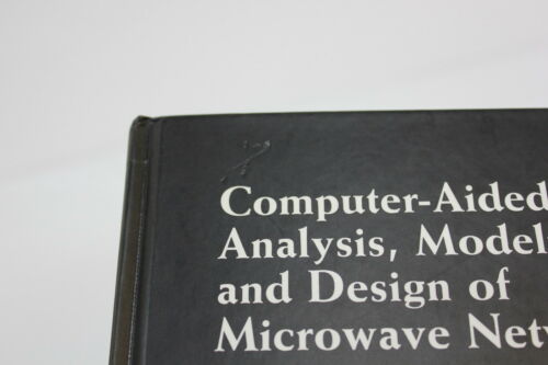 COMPUTER AIDED ANALYSIS, MODELING, & DESIGN OF MICROWAVE NETWORKS HDRC(S3-2-42E)
