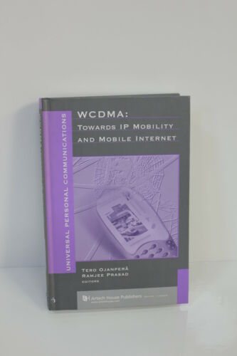WCDMA: TOWARDS IP MOBILITY & MOBILE INTERNET PRASAD HARDCOVER(S3-2-30E)
