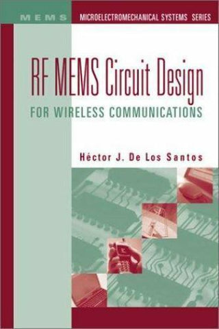 RF Mems Circuit Design For Wireless Communications Hector J. De Los Santos J6